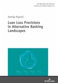 Loan Loss Provisions in Alternative Banking Landscapes