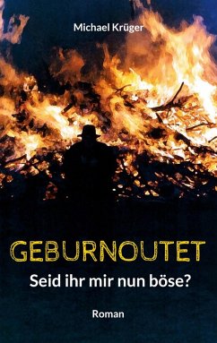 Geburnoutet - Krüger, Michael