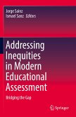 Addressing Inequities in Modern Educational Assessment Addressing Inequities in Modern Educational Assessment