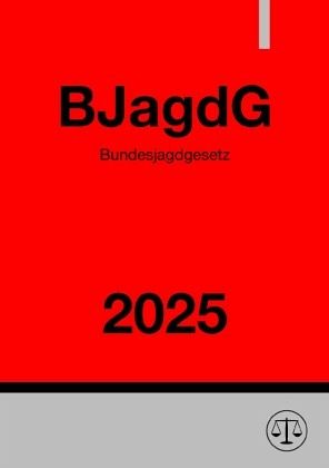 Bundesjagdgesetz - BJagdG 2025 Bundesjagdgesetz - BJagdG 2025