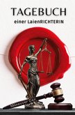 Tagebuch einer LaienRICHTERIN Tagebuch einer LaienRICHTERIN