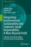 Integrating Environmental Sustainability and Corporate Social Responsibility: A Move Beyond Profit