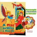 A Mãe De Deus, A Mãe De Todos Nós; Contemple A Natividade D