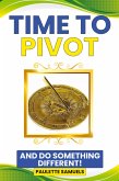 Time to Pivot