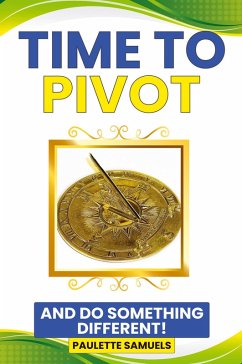 Time to Pivot - Samuels, Paulette