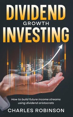 Dividend Growth Investing - Robinson