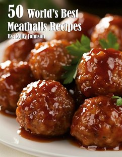 Cover 50 World's Best Meatballs Recipes