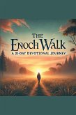 The Enoch Walk The Enoch Walk