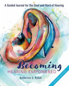 Becoming Hearing Empowered - Rybak, Katherine