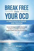 Break Free from Your OCD Break Free from Your OCD