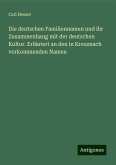 Die deutschen Familiennamen und ihr Zusammenhang mit der deutschen Kultur. Erläutert an den in Kreuznach vorkommenden Namen