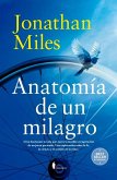 Anatomía de Un Milagro