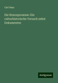 Die Hexenprozesse: Ein culturhistorische Versuch nebst Dokumenten