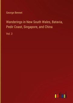 Wanderings in New South Wales, Batavia, Pedir Coast, Singapore, and China