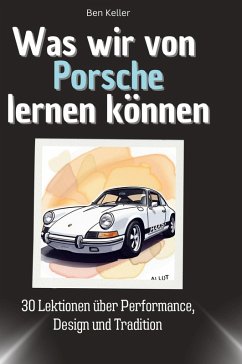 Cover Was wir von Porsche lernen können