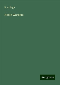 Noble Workers - Page, H. A.