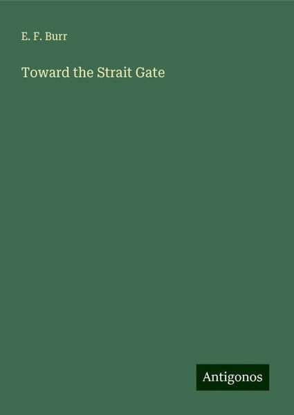 Toward the Strait Gate Toward the Strait Gate