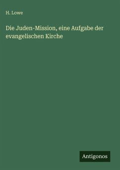 Cover Die Juden-Mission, eine Aufgabe der evangelischen Kirche