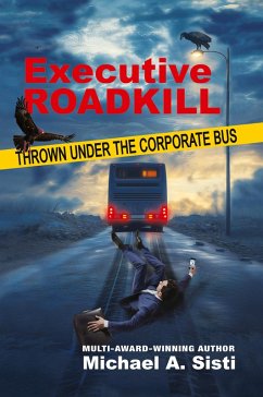 Executive Roadkill - Sisti, Michael A.