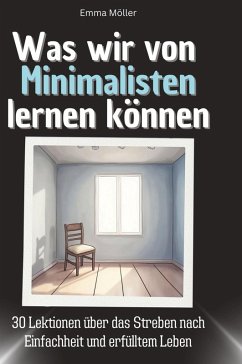 Cover Was wir von Minimalisten lernen können