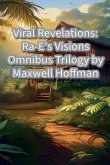 Viral Revelations Viral Revelations