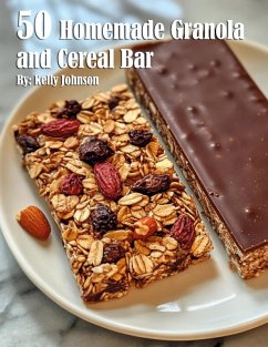 Cover 50 Homemade Granola and Cereal Bars Recipes
