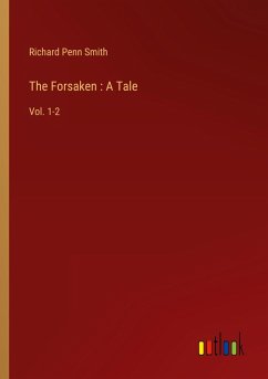 The Forsaken : A Tale The Forsaken : A Tale