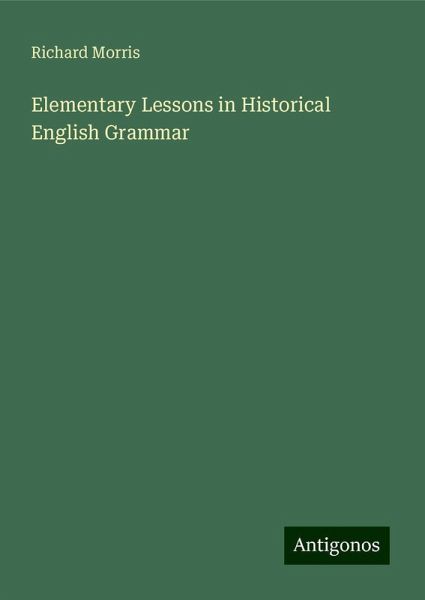 Elementary Lessons in Historical English Grammar