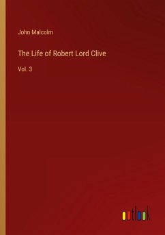 The Life of Robert Lord Clive