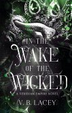 In the Wake of the Wicked In the Wake of the Wicked