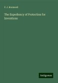 The Expediency of Protection for Inventions The Expediency of Protection for Inventions