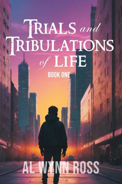 Trials and Tribulations of Life (Book One) Trials and Tribulations of Life (Book One)
