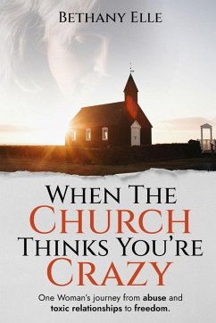 Cover When the Church Thinks You're Crazy