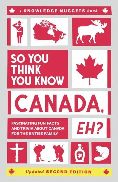 So You Think You Know CANADA, Eh? - Jennings, Marianne