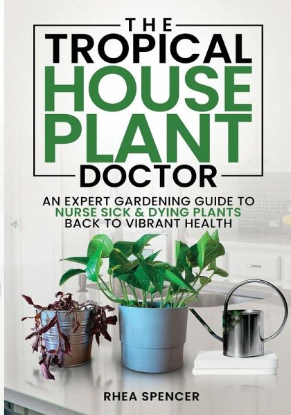 The Tropical Houseplant Doctor The Tropical Houseplant Doctor