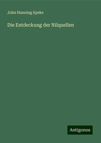 Die Entdeckung der Nilquellen