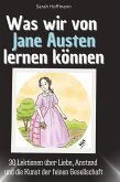 Was wir von Jane Austen lernen können Was wir von Jane Austen lernen können