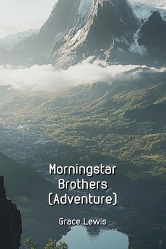 Morningstar Brothers (Adventure) - Lewis, Grace