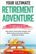 Your Ultimate Retirement Adventure -... - Bild 1