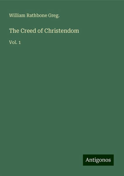 The Creed of Christendom The Creed of Christendom