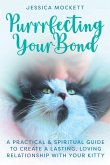 Purrrfecting Your Bond Purrrfecting Your Bond