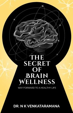 The Secret of Brain Wellness - N K, Venkataramana