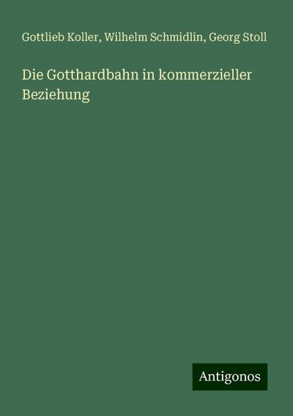 Die Gotthardbahn in kommerzieller Beziehung