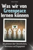 Was wir von Greenpeace lernen können Was wir von Greenpeace lernen können