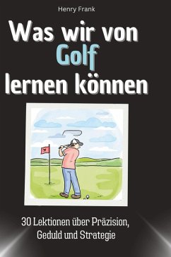 Cover Was wir von Golf lernen können