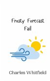 Frosty Forecast Fail Frosty Forecast Fail