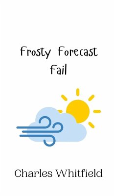 Frosty Forecast Fail - Whitfield, Charles