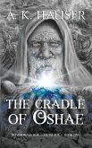 The Cradle of Oshae The Cradle of Oshae