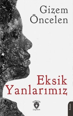 Eksik Yanlarimiz - Öncelen, Gizem