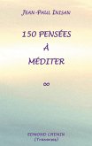 150 pensées à méditer 150 pensées à méditer